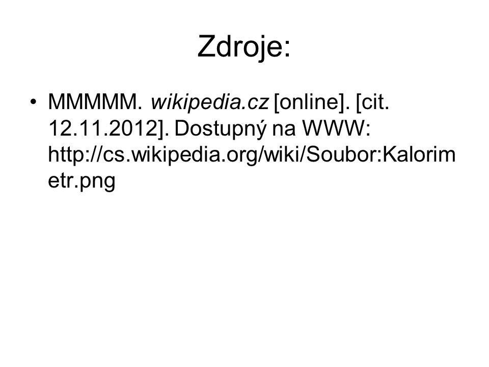 Zdroje: MMMMM. wikipedia.cz [online]. [cit ].