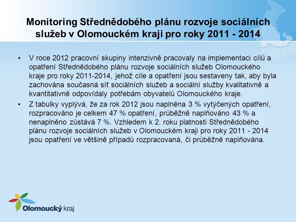 Monitoring Střednědobého plánu rozvoje sociálních služeb v Olomouckém kraji pro roky