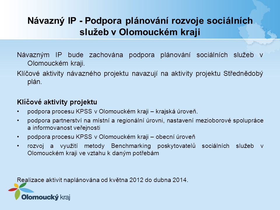 Návazný IP - Podpora plánování rozvoje sociálních služeb v Olomouckém kraji