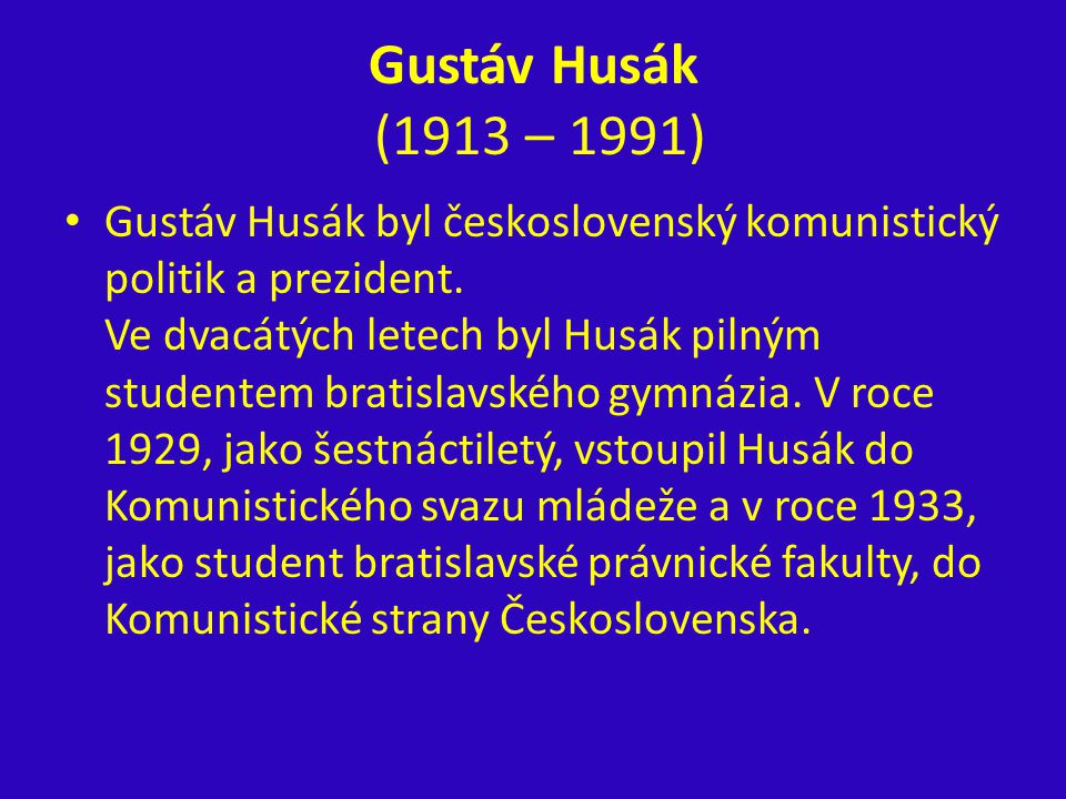 Gustáv Husák (1913 – 1991)