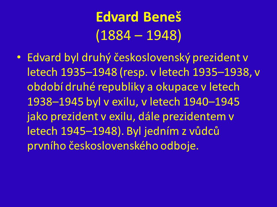 Edvard Beneš (1884 – 1948)