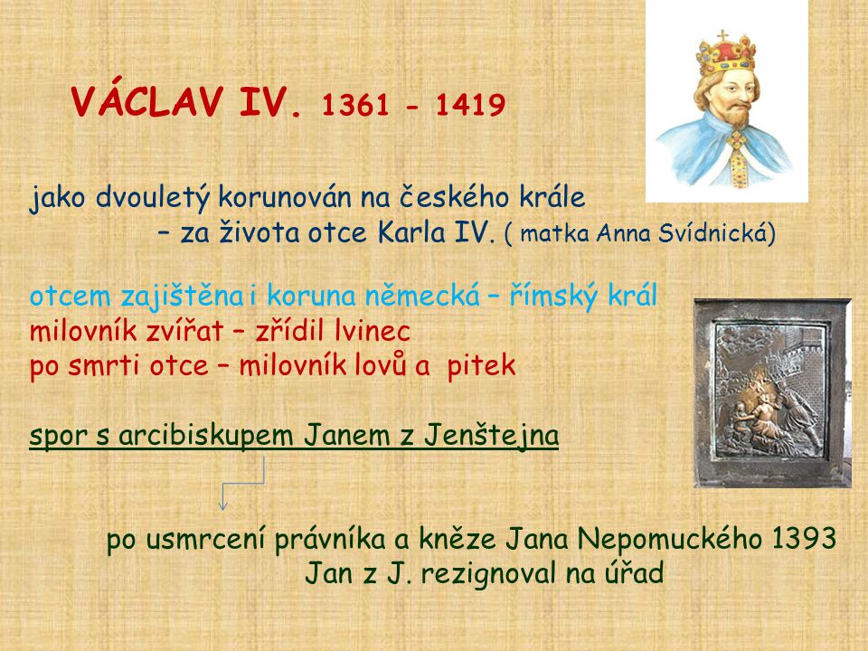 VÁCLAV IV jako dvouletý korunován na českého krále