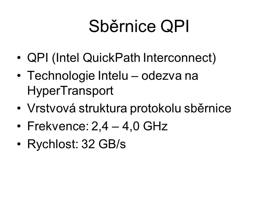 Sběrnice QPI QPI (Intel QuickPath Interconnect)