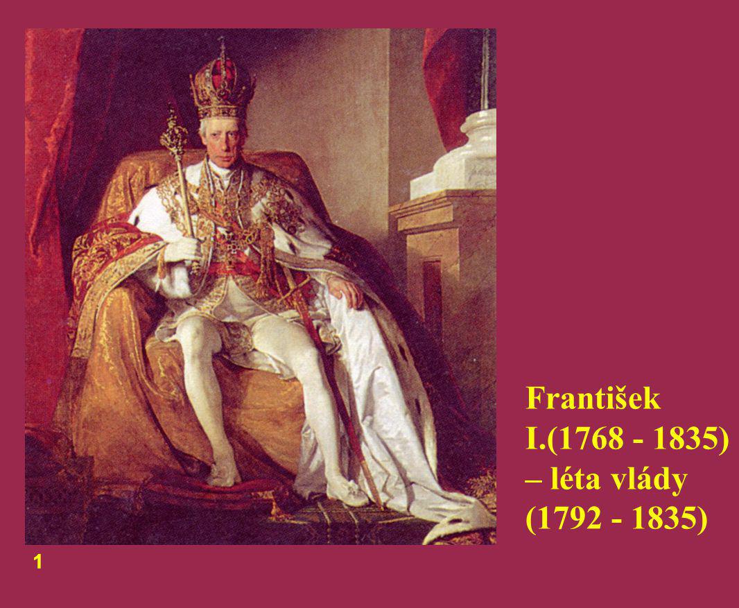 František I.( ) – léta vlády ( ) 1