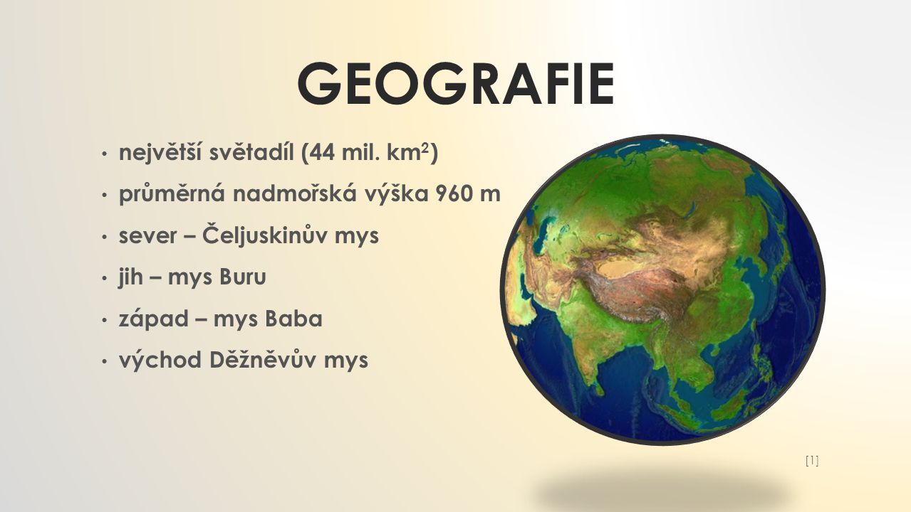 Geografie největší světadíl (44 mil. km2)