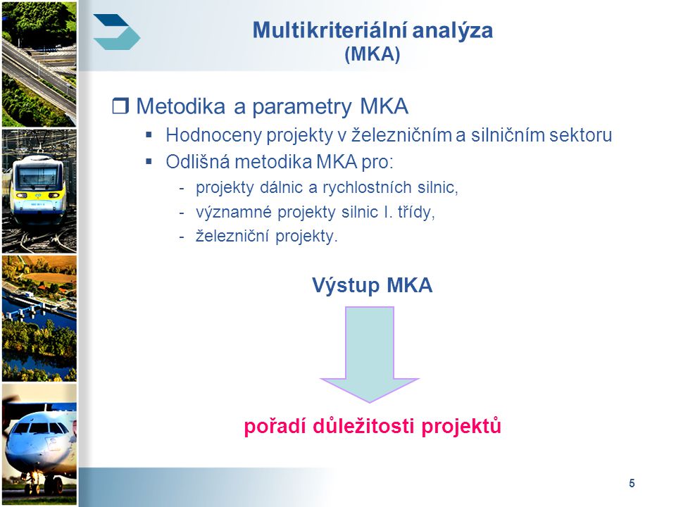 Multikriteriální analýza (MKA)