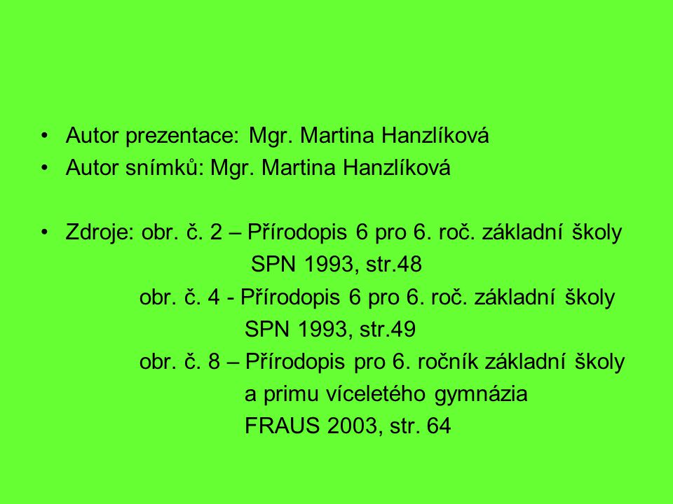Autor prezentace: Mgr. Martina Hanzlíková