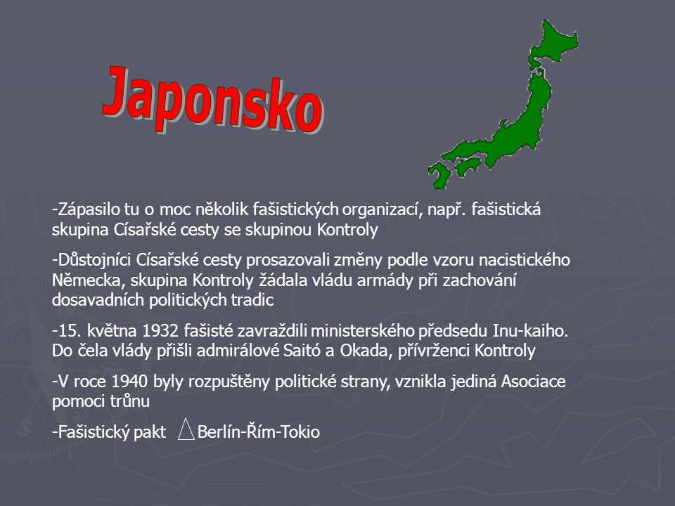 Japonsko Zápasilo tu o moc několik fašistických organizací, např. fašistická skupina Císařské cesty se skupinou Kontroly.