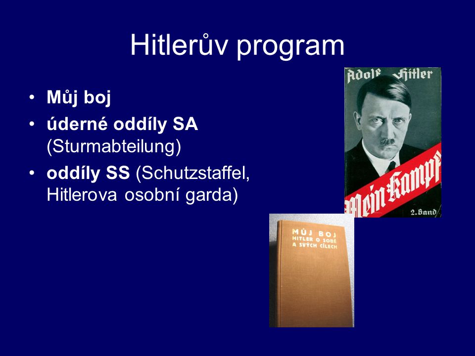 Hitlerův program Můj boj úderné oddíly SA (Sturmabteilung)