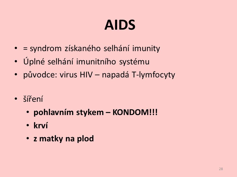 AIDS = syndrom získaného selhání imunity