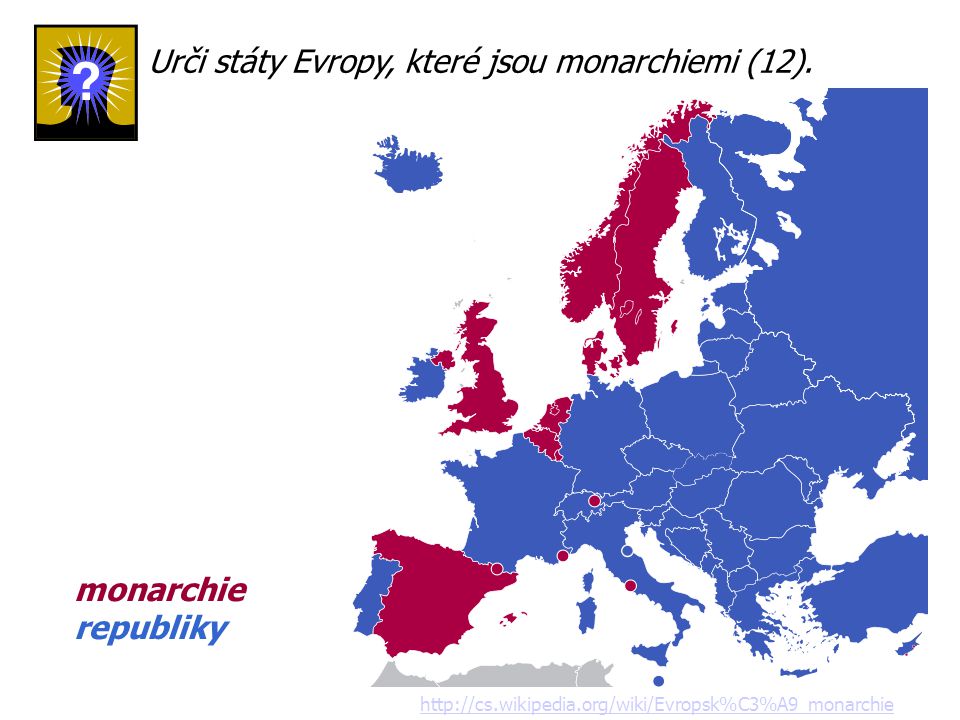 Urči státy Evropy, které jsou monarchiemi (12).