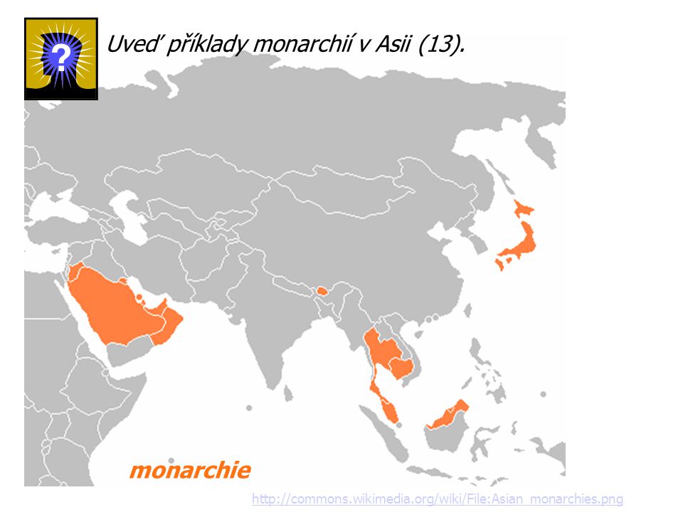 Uveď příklady monarchií v Asii (13).