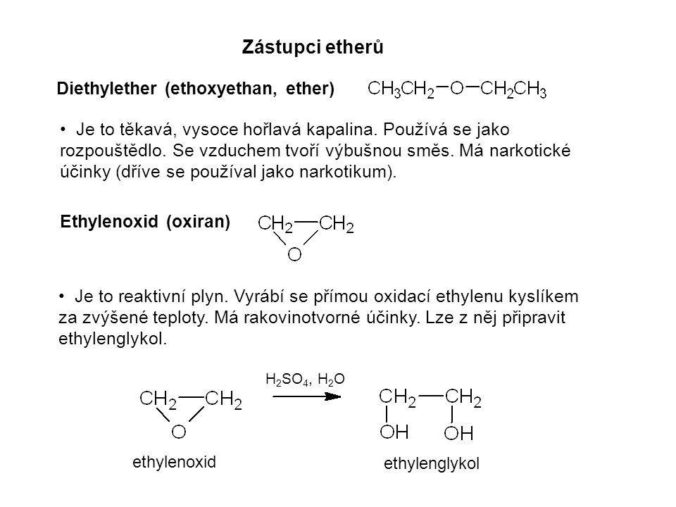Zástupci etherů Diethylether (ethoxyethan, ether)