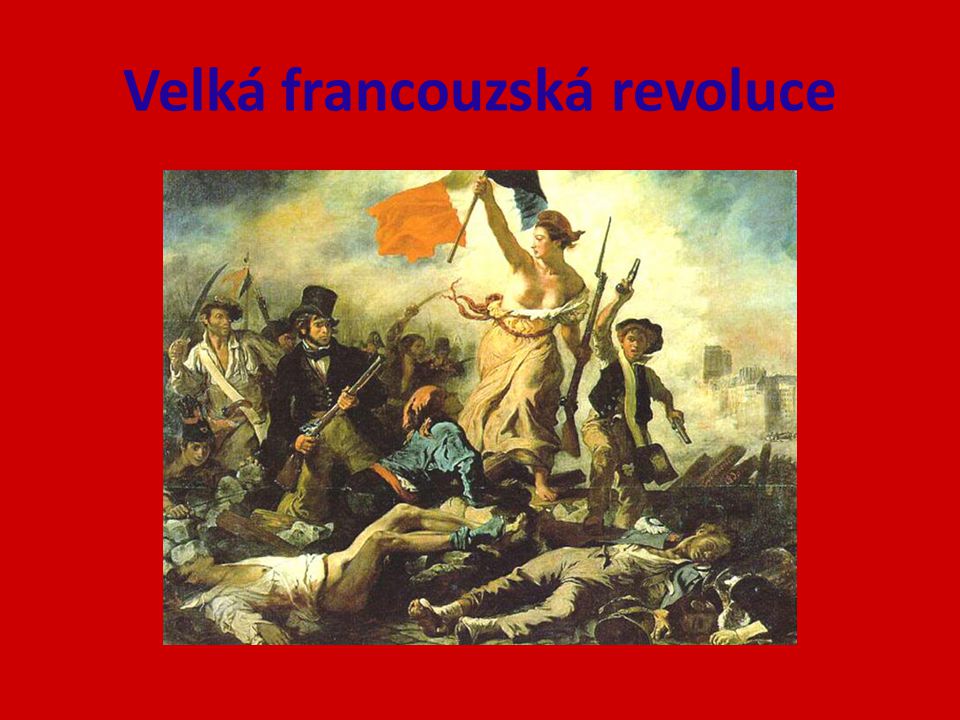Velká francouzská revoluce