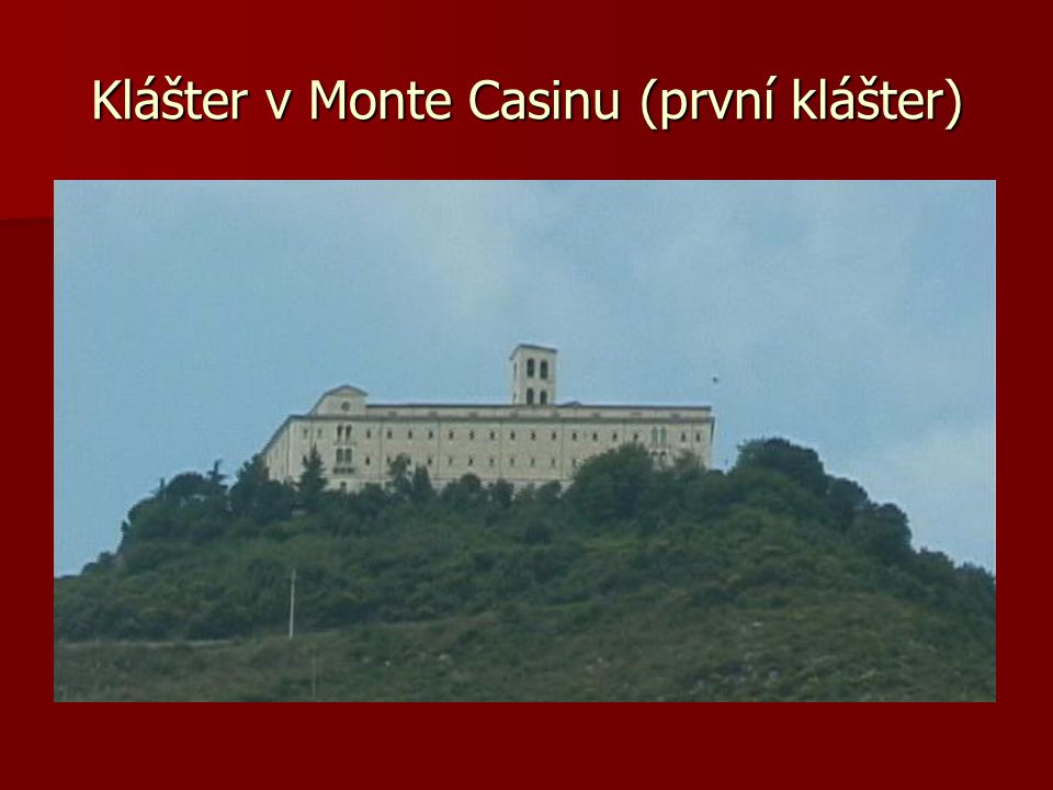 Klášter v Monte Casinu (první klášter)