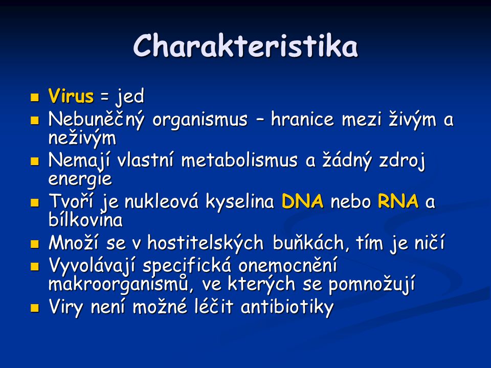 Charakteristika Virus = jed