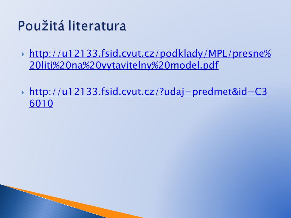 Použitá literatura   20liti%20na%20vytavitelny%20model.pdf.