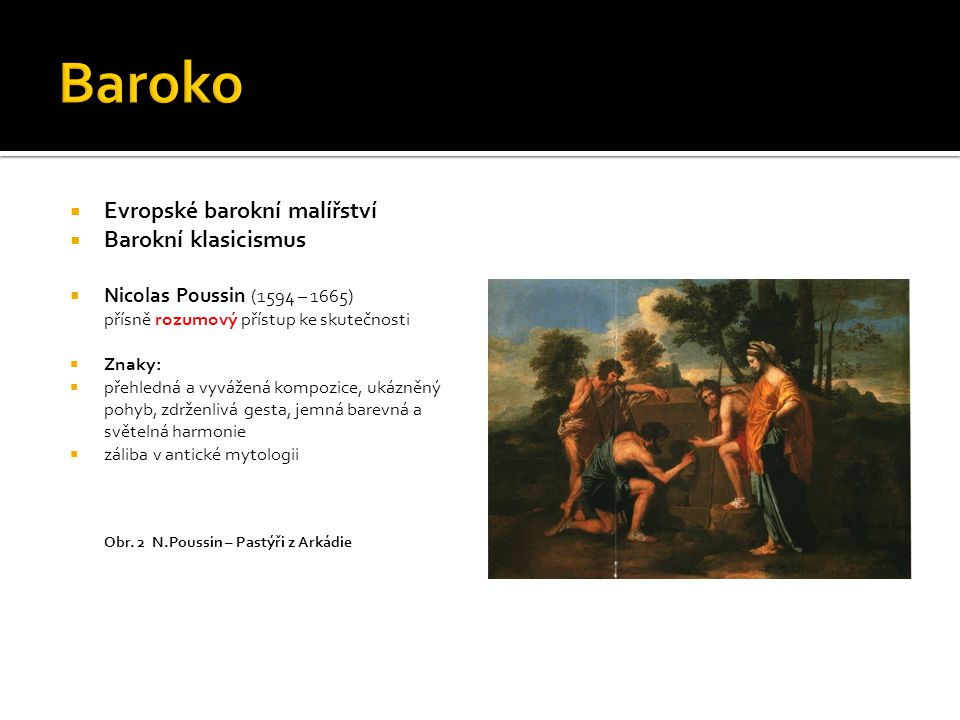 Baroko Evropské barokní malířství Barokní klasicismus