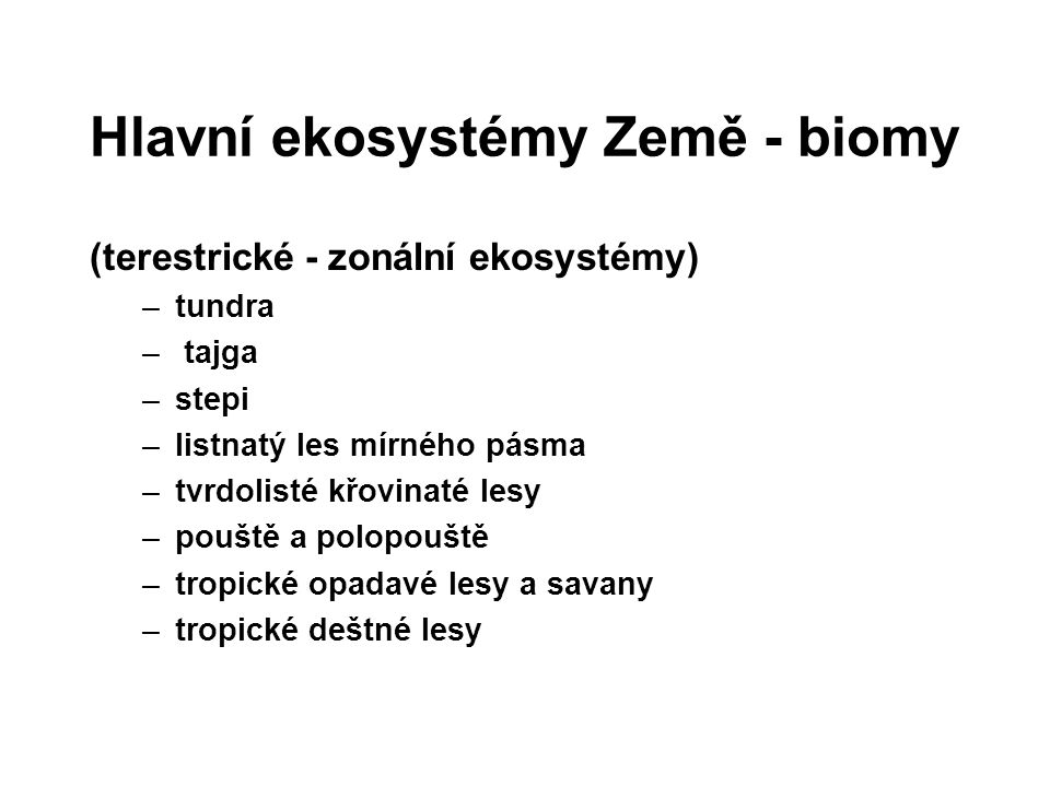 Hlavní ekosystémy Země - biomy