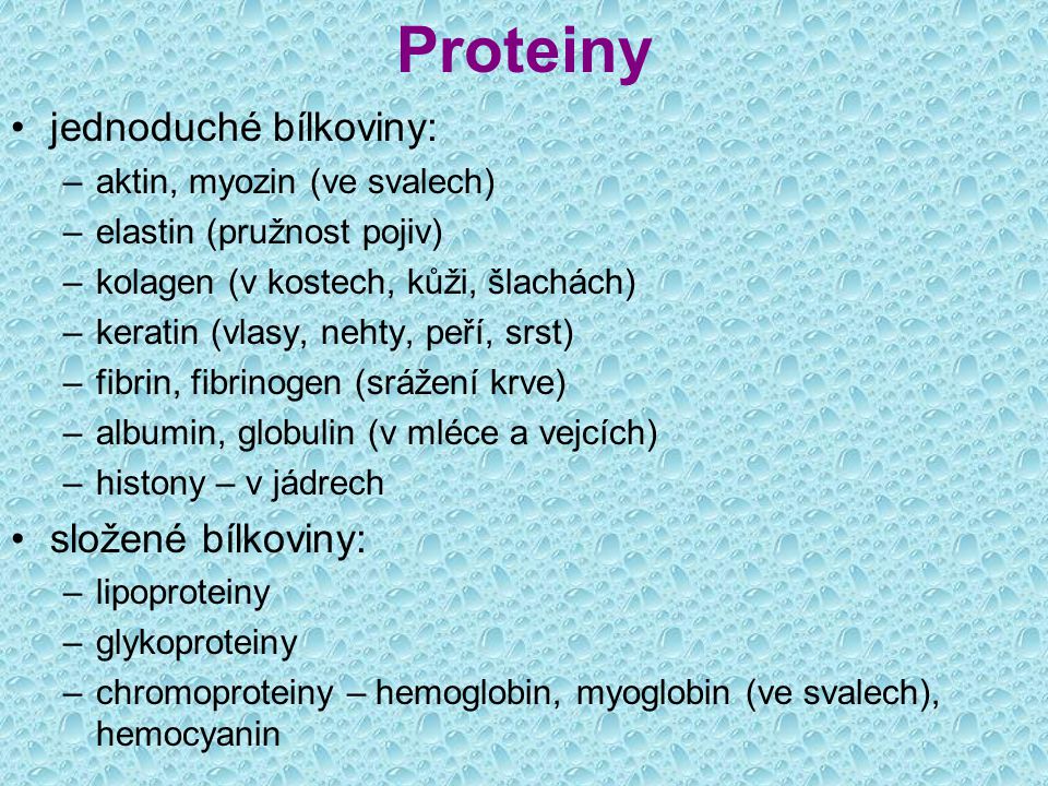 Proteiny jednoduché bílkoviny: složené bílkoviny: