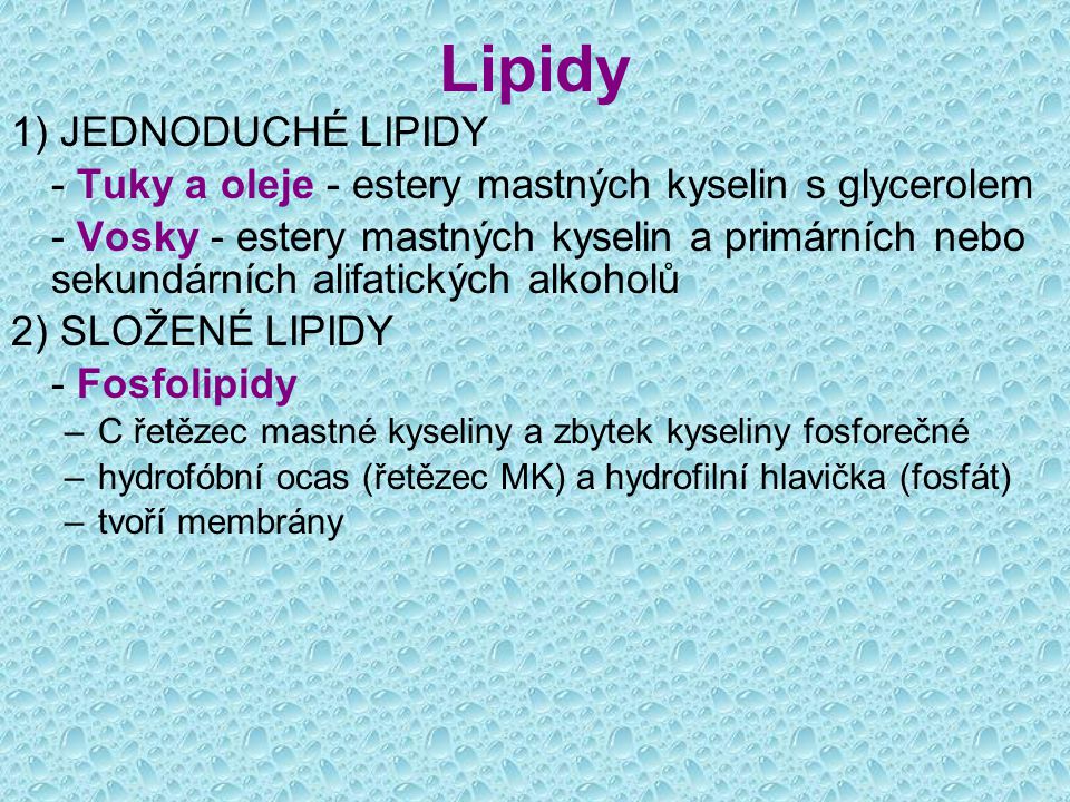 Lipidy 1) JEDNODUCHÉ LIPIDY