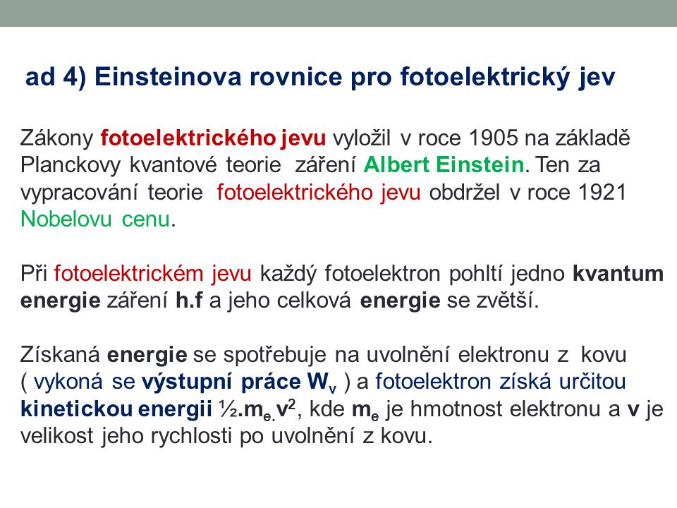 ad 4) Einsteinova rovnice pro fotoelektrický jev