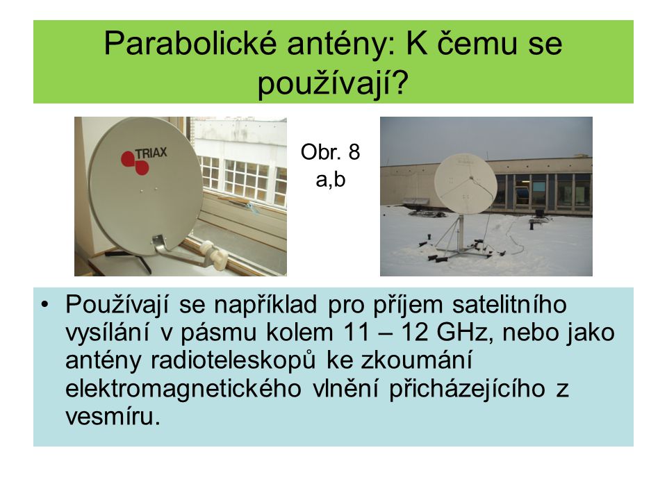 Parabolické antény: K čemu se používají