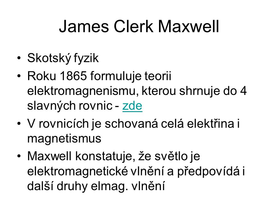 James Clerk Maxwell Skotský fyzik