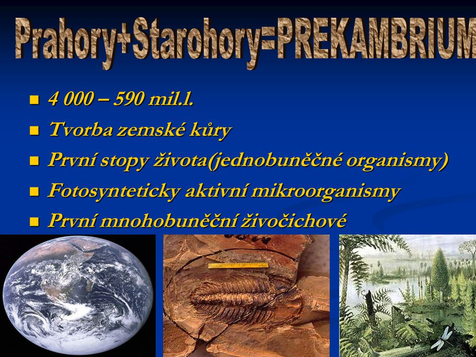 Prahory+Starohory=PREKAMBRIUM