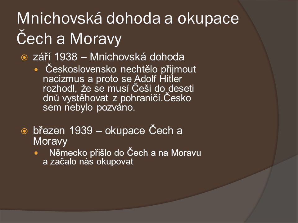 Mnichovská dohoda a okupace Čech a Moravy