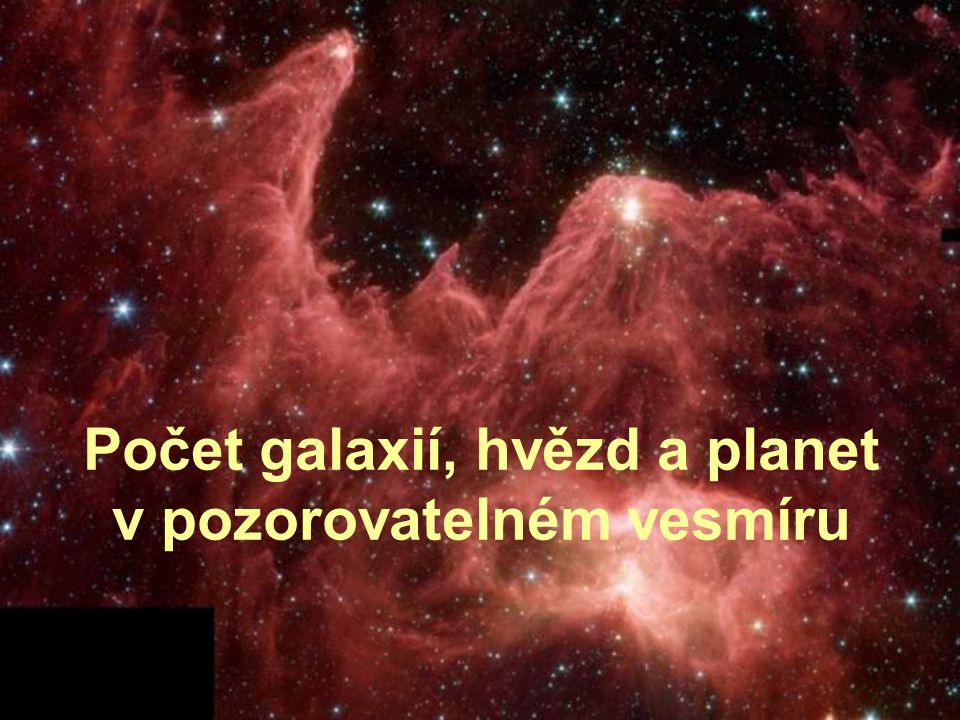 Počet galaxií, hvězd a planet v pozorovatelném vesmíru