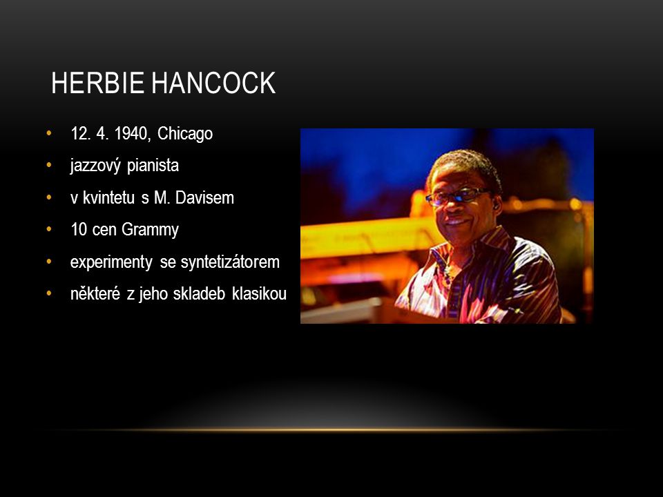 Herbie hancock , Chicago jazzový pianista