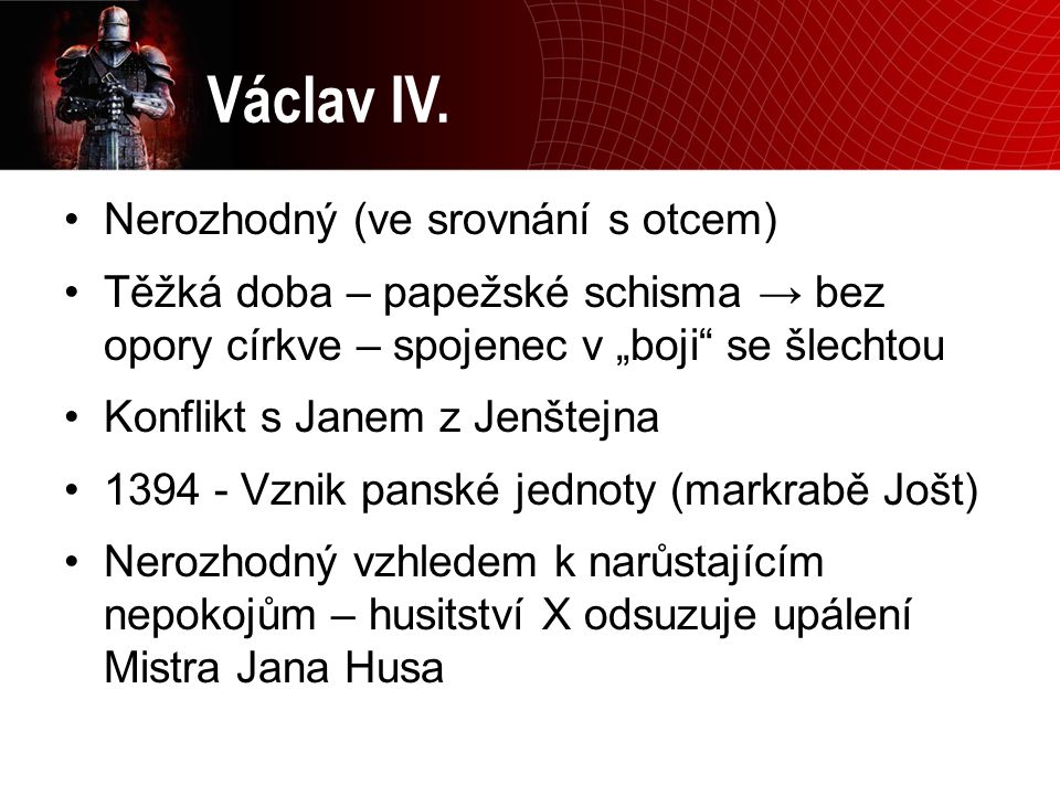Václav IV. Nerozhodný (ve srovnání s otcem)