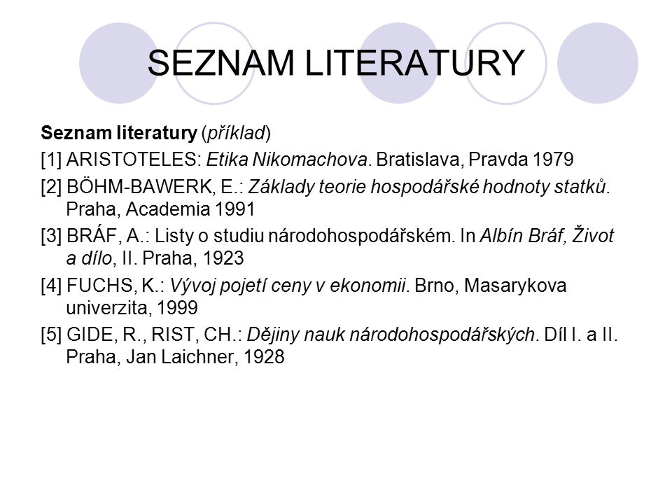 SEZNAM LITERATURY Seznam literatury (příklad)