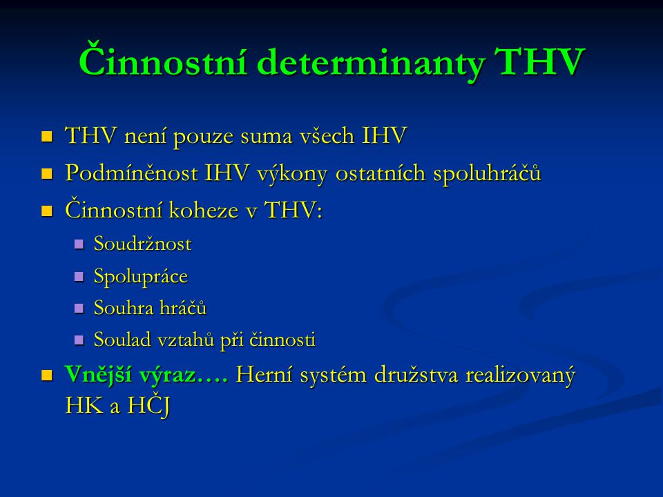 Činnostní determinanty THV