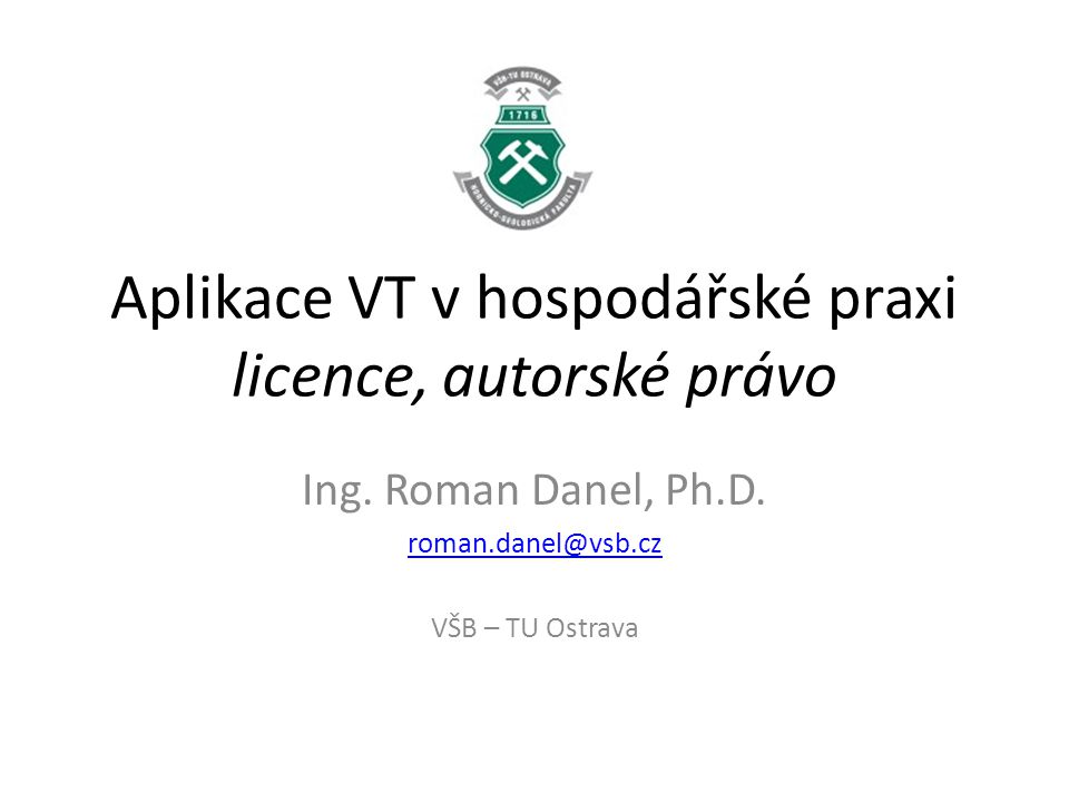Aplikace VT v hospodářské praxi licence, autorské právo