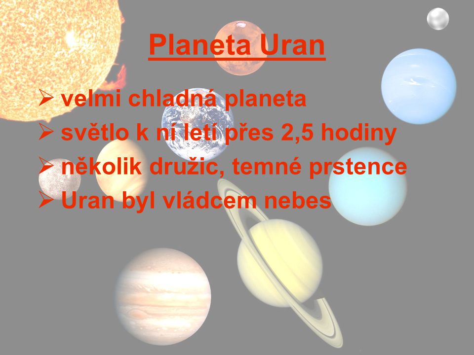 Planeta Uran velmi chladná planeta světlo k ní letí přes 2,5 hodiny