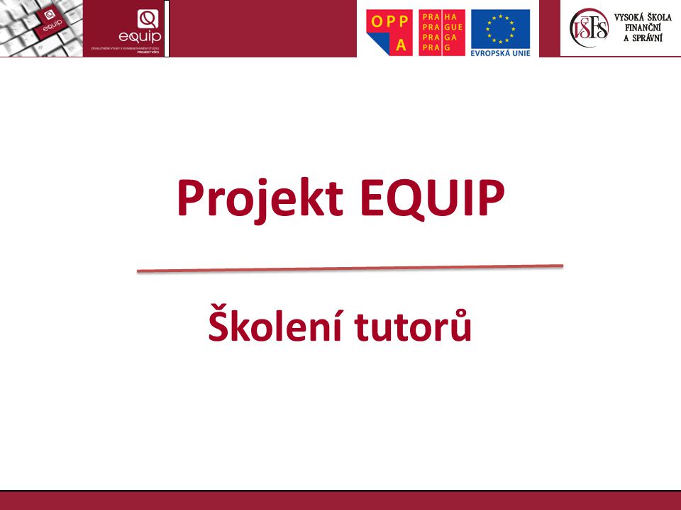 Projekt EQUIP Školení tutorů