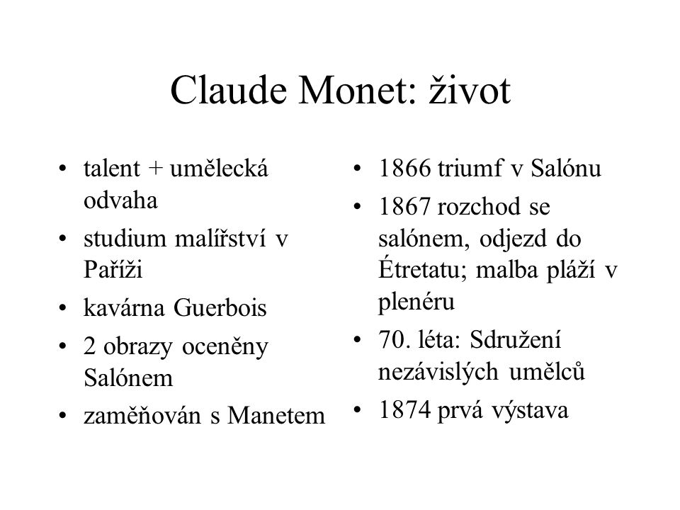 Claude Monet: život talent + umělecká odvaha