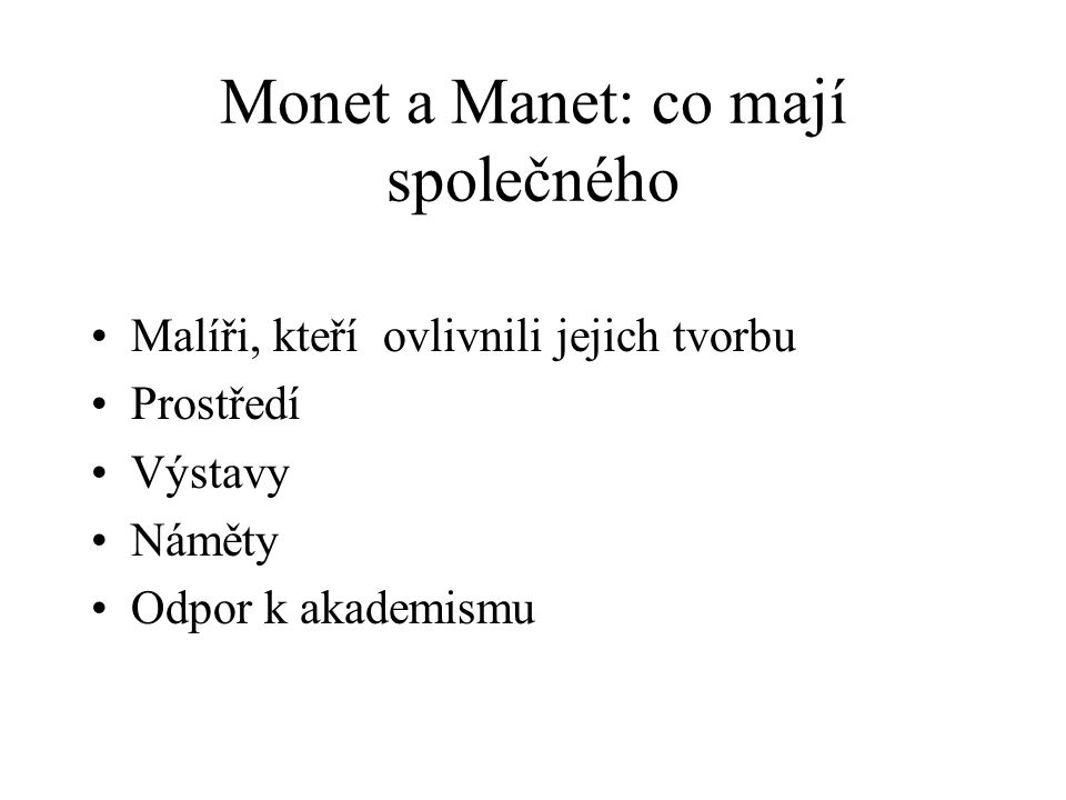Monet a Manet: co mají společného