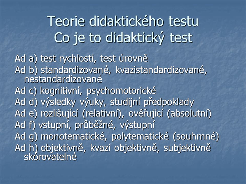 Teorie didaktického testu Co je to didaktický test