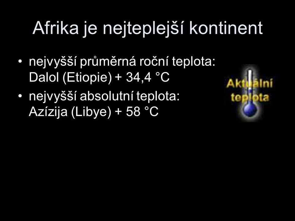Afrika je nejteplejší kontinent