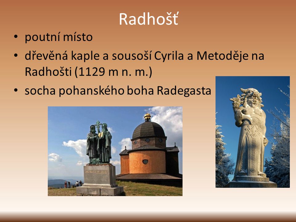 Radhošť poutní místo. dřevěná kaple a sousoší Cyrila a Metoděje na Radhošti (1129 m n.