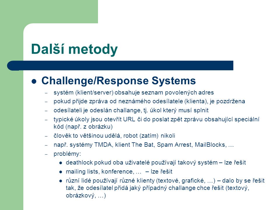 Další metody Challenge/Response Systems