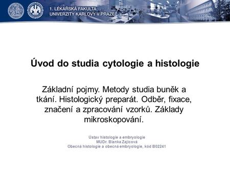 Úvod do studia cytologie a histologie