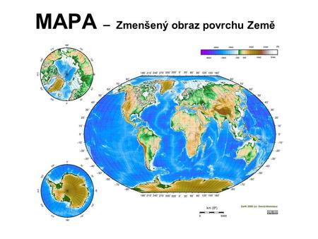 MAPA – Zmenšený obraz povrchu Země