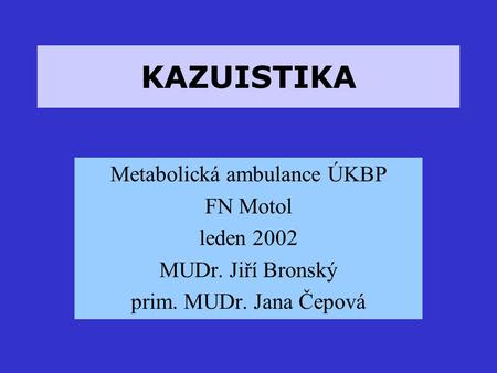 Metabolická ambulance ÚKBP