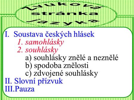 I.  Soustava českých hlásek