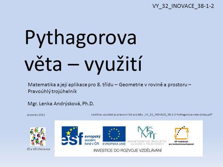Pythagorova věta – využití VY_32_INOVACE_38-1-2