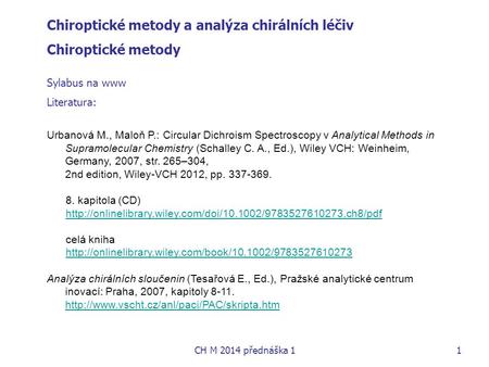 Chiroptické metody a analýza chirálních léčiv Chiroptické metody